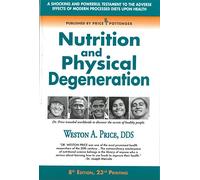 Nutrition and Physical Degeneration