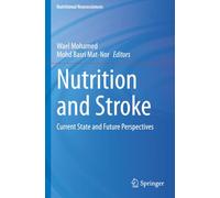 Nutrition and Stroke: Current State and Future Perspectives
