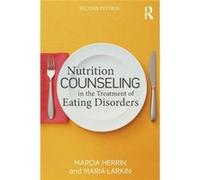Nutrition Counseling in the Treatment of Eating Disorders Marcia Herrin, Maria Larkin (Auteur)