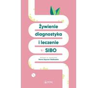 Nutrition, diagnostic et traitement du SIBO (Buch auf Polnisch)