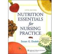 Nutrition Essentials For Nursing Practice, 5E (Pb)