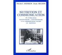 Nutrition et communication M. Andrien (Auteur), I. Beghin (Auteur)