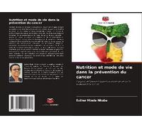Nutrition Et Mode De Vie Dans La Prévention Du Cancer