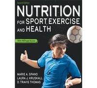 Nutrition for Sport Exercise and Health by D. Travis Thomas D. Travis Thomas (Auteur)