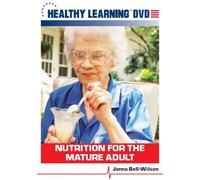 Nutrition for the Mature Adult