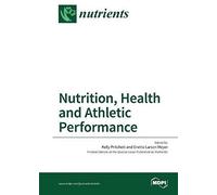 Nutrition, Health And Athletic Performance
