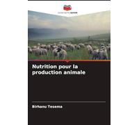 Nutrition pour la production animale