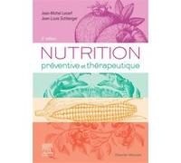 Nutrition préventive et thérapeutique Jean-Michel Lecerf (Auteur), Jean-Louis Schlienger (Auteur)