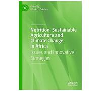 Nutrition, Sustainable Agriculture And Climate Change In Africa