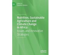Nutrition, Sustainable Agriculture And Climate Change In Africa
