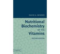 Nutritional Biochemistry Of The Vitamins