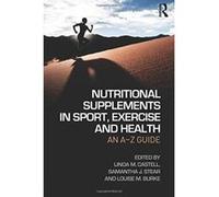 Nutritional Supplements in Sport, Exercise and Health: An A-Z Guide - [Version Originale] Inconnu (Auteur)