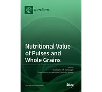 Nutritional Value Of Pulses And Whole Grains