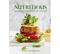 Nutritious: Metabolic Fasting for Cancer