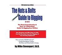 Nuts And Bolts Guide To Rigging
