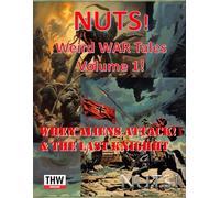 NUTS Weird WAR Tales Volume 1!: When Aliens Attack! & The Last Knight