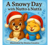 Nutto and Nutta: Christmas Coloring Storybook for Kids and Adults: Cozy & Cute Holiday Coloring Book | Read, Relax & Color Together!