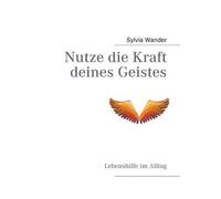 Nutze Die Kraft Deines Geistes