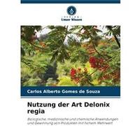 Nutzung der Art Delonix regia - Carlos Alberto Gomes de Souza - KS OmniScriptum Publishing - Livre en Anglais Carlos Alberto Gomes de SouzaCarlos Alberto Gomes de Souza (Auteur)