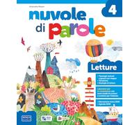Nuvole di parole. Con Letture, Scrittura, Grammatica con Quaderno, Arte e Musica 4-5. Per la 4 ella Scuola elementare. Con e-book. Con espansione online (Vol. 1)
