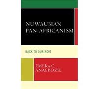 Nuwaubian PanAfricanism by Emeka C. Anaedozie Emeka C. Anaedozie (Auteur)