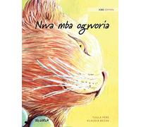 Nwa Mba Ogworia: Igbo Edition Of The Healer Cat