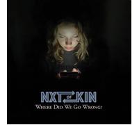 NXTOFKIN Where Did We Go Wrong? (CD)