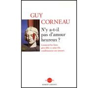 N'y a-t-il pas d'amour heureux ?: Comment les liens père-fille et mère-fils conditionnent nos amours