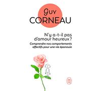 N'y a-t-il pas d'amour heureux ?: Comment les liens père-fille et mère-fils conditionnent nos amours