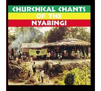 Nyabingi, the - Churchical Chants of Nyabingi