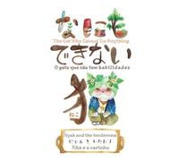 Nyah And The Tenderness Nhá E O Carinho (The Cat Who Cannot Do Anything//O Gato Que Não Têm Habilidade)