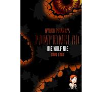 Nyako Pharr's Pumpkinhead: Die Wolf Die!