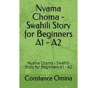 Nyama Choma - Swahili Story for Beginners A1 - A2: Nyama Choma - Swahili Story for Beginners A1 - A2