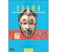 Nyama - tresors des peuples d'afrique Christiane Lavaquerie-Klein (Auteur), Laurence Paix-Rusterholtz (Auteur)
