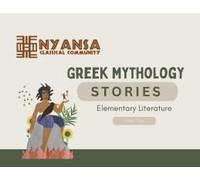 Nyansa Classical Community Greek Mythology Stories