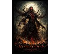 NYARLATHOTEP le chaos rampant