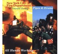 NYC Fire Department Emerald Society Pipes & Drums - All Hands Working