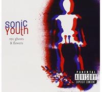 NYC Ghosts & Flowers by Sonic Youth (2000-05-03)
