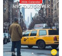 NYC Taxi Driver 2026 Calendar: Life Behind the Wheel in the City That Never Sleeps