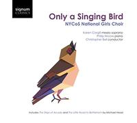 Nycoc National Girls Choir - Only a Singing Bird [Import]