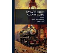 Nye and Rileys Railway Guide