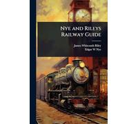 Nye and Rileys Railway Guide