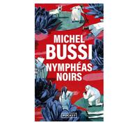 Nymphéas noirs - Michel Bussi - Pocket - Poche - Roman