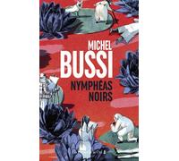 Nymphéas noirs - Michel Bussi - Presses De La Cite - broché - Roman