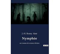 Nymphee: UN ROMAN DE SCIENCE FICTION