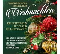 Nymphenburger Kinderchor – Weihnachten – Die Schönsten Lieder
