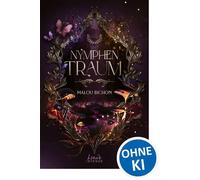 Nymphentraum (Nektar und Ambrosia, Band 2) Eine Second Chance Romance, die über das Schicksal der Welten bestimmt - Shared Past x Fated Mates - Malou Bichon - Loewe Verlag - ebook (ePub) - Livre