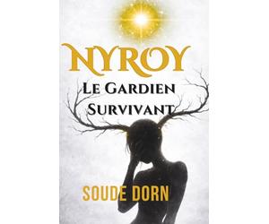 NYROY: Le Monde Enfermé dans un Livre - Tome 1