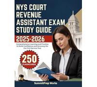 NYS COURT REVENUE ASSISTANT EXAM STUDY GUIDE 2025-2026: Comprehensive Learning and Practice to Build Confidence and Accuracy for the Civil Service Test