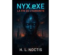 NYX.Exe: La fin de l'humanité